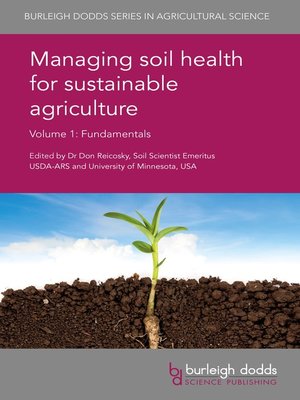 cover image of Managing soil health for sustainable agriculture Volume 1